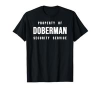 Doberman Property of Security Service Dad Canine Dog Lover T-Shirt