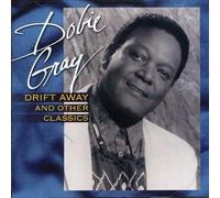Dobie Gray - Drift Away And Other Classics [Us Import]