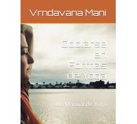 Doblarse en Formas de Yoga: Un Manual de Yoga