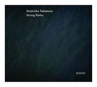 Dobrinka Tabakova – String Paths – CD