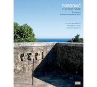 Dobrović in Dubrovnik: A Venture in Modern Architecture
