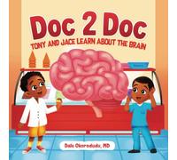 Doc 2 Doc: Tony And Jace Learn About The Brain: 6