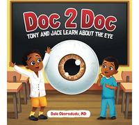 Doc 2 Doc: Tony and Jace Learn About The Eye