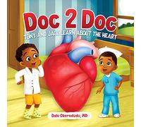 Doc 2 Doc: Tony and Jace Learn About The Heart: 1