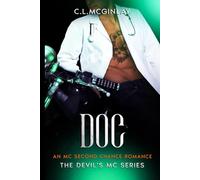 Doc: An MC Second Chance Romance (A Devil's MC Series)