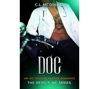 Doc: An MC Second Chance Romance (A Devil's MC Series)