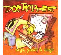 Doc Hopper - Zigs Yaws And Zags