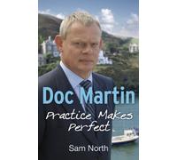 Doc Martin: Practice Makes Perfect: 1