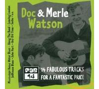 Doc & Merle Watson - 14 Fabulous Tracks