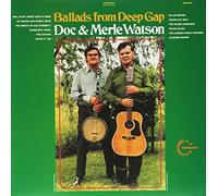 Doc & Merle Watson - Ballads From Deep Gap [VINYL]