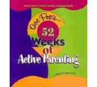 Doc Pop's 52 Weeks of Active Parenting: Proven Ways to Build a Healthy and Happy Family