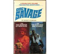 Doc Savage 103 The Whisker of Hercules 104 The Man Who Was Scared