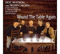 Doc Watson & Frosty Morn - 'Round The Table Again