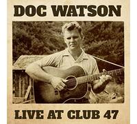 Doc Watson - Live At Club 47