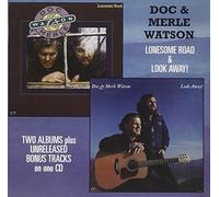 Doc & Merle Watson - Lonesome Road & Look Away