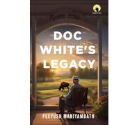 DOC WHITE'S LEGACY