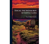 Docas, the Indian boy of Santa Clara