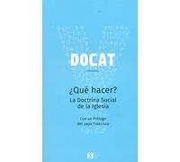 DOCAT: ¿Qué hacer? La doctrina Social de la Iglesia (YOUCAT)