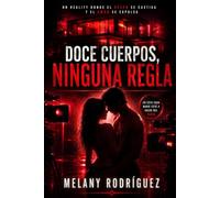 Doce cuerpos y ninguna regla: Un reality donde el deseo se castiga y el amor se expulsa