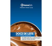 DOCE DE LEITE - MARKET-SCIENCE-TECHNOLOGY: Could Brazil be the world's largestexporter of doce de leite?