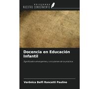 Docencia en Educación Infantil: Significados emergentes y circulantes de la práctica