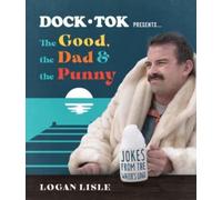 Dock Tok Presents…The Good, the Dad, and the Punny : Jokes from the Water’s Edge