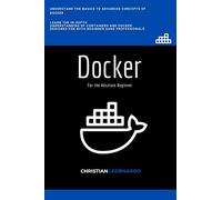 Docker: Docker for the Absolute Beginner