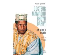 Docteur Mamadou Bhoyii BARRY: Ton dernier regard (Harmattan Guinée)