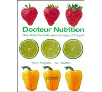 Docteur nutrition - Des aliments-santé pour le corps et l'esprit