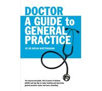 Doctor: A Guide to General Practice