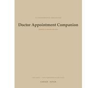 Doctor Appointment Companion: Questions to Ask, Visit Notes, and Follow-Up for Every Medical Appointment