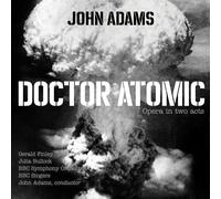 DOCTOR ATOMIC - BBC SYMPHONY ORCHESTRA & SINGERS/ADAMS 2 CD NEW