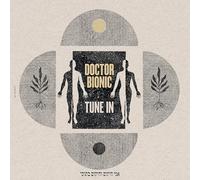 Doctor Bionic - Tune In [VINYL]
