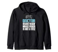 Doctor Can Heals What Others Can't Explain Zip Hoodie