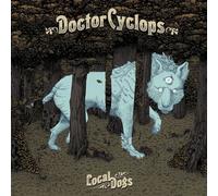 Doctor Cyclops Local Dogs (Vinyl) 12" Album