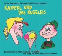 Doctor Döblingers Geschmackvolles Kasperltheater - Kasperl und das Kugeleis