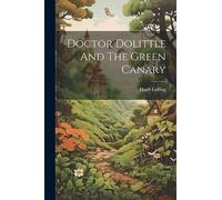 Doctor Dolittle And The Green Canary