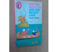 Doctor Dolittle And the Secret Lake (Puffin Books)