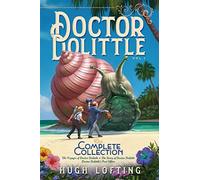Doctor Dolittle The Complete Collection, Vol. 1 The Voyages of Doctor Dolittle; The Story of Doctor Dolittle; Doctor Dolittle's Post Office (edición en inglés)