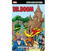 Doctor Doom Epic Collection: Revolution In Latveria