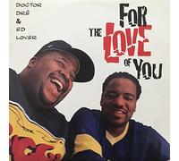 Doctor Dre & ed Lover - For the Love of You