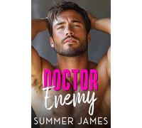 Doctor Enemy: An Age Gap Billionaire Romance (Silver Fox Bosses of Seattle)