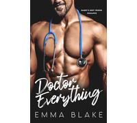 Doctor Everything: Daddy’s Best Friend Romance (Small Town Alphas)
