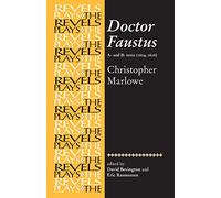 Doctor Faustus, A- and B- Texts 1604