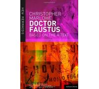 [(Doctor Faustus)] [ By (author) Christopher Marlowe, Edited by Ros King, Edited by Roma Gill ] [March, 2009]