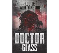 Doctor Glass: Between help and harm lies destruction