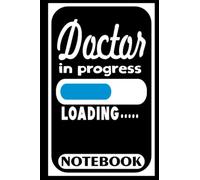 Doctor In Progress Loading: Medical School Med Student Funny Composition Notebook Back to School