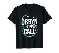 Doctor Life OBGYN ON Call Obstetrician Gynecologist T-Shirt