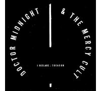 Doctor Midnight & The Mercy Cult - I Declare: Treason (Glow In The Dark Sleeve) [VINYL]
