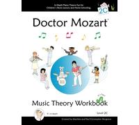 Doctor Mozart Music Theory Workbook Level 2C: In-Depth Piano Theory Fun for Children's Music Lessons and HomeSchooling - For Beginners Learning a ... for Beginners Learning a Musical Instrument
